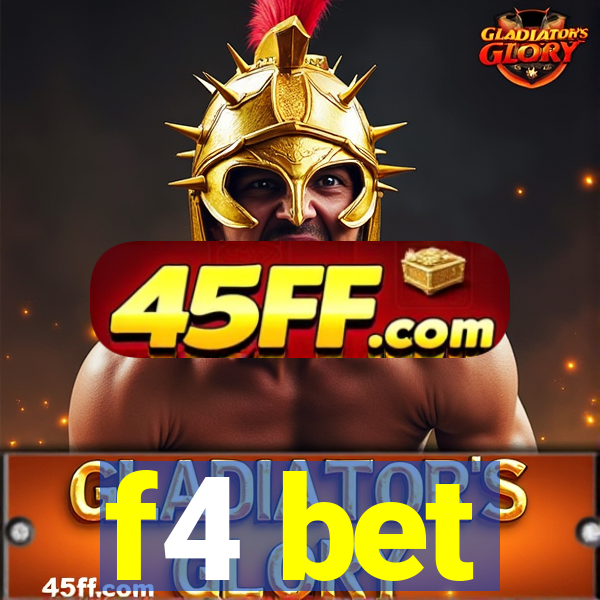 f4 bet